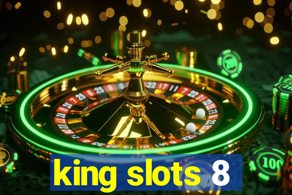 king slots 8